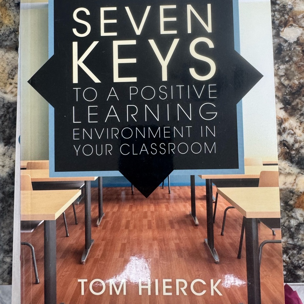 Seven Keys to a Positive Learning Environment by Tom Hierck - Blue & Black Cover